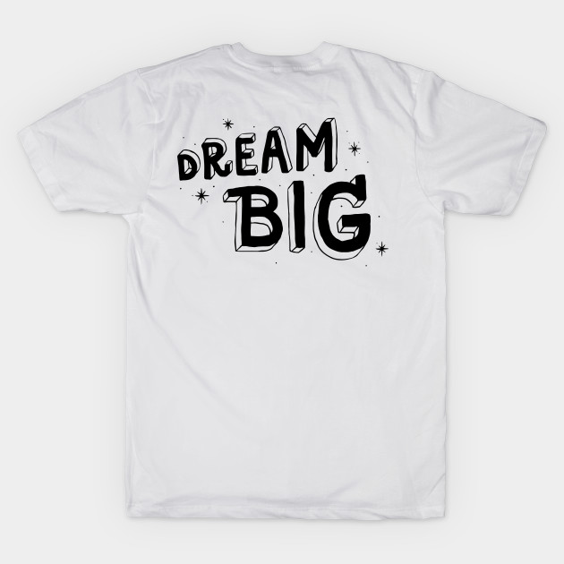 Dream big by WordFandom